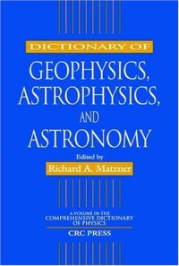 cover of the book Dictionary of geophysics, astrophysics, and astronomy