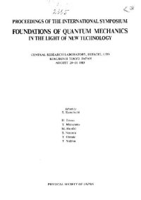 cover of the book Proceedings of the International Symposium Foundations of Quantum Mechanics in the Light of New Technology: Central Research Laboratory, Hitachi, Ltd., Kokubunji, Tokyo, Japan, August 29-31, 1983