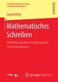 cover of the book Mathematisches Schreiben: Modellierung einer fachbezogenen Prozesskompetenz