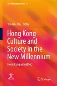 cover of the book Hong Kong Culture and Society in the New Millennium: Hong Kong as Method