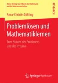 cover of the book Problemlösen und Mathematiklernen: Zum Nutzen des Probierens und des Irrtums