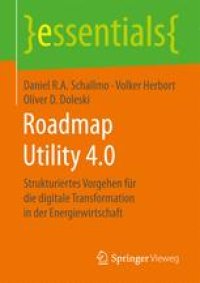 cover of the book Roadmap Utility 4.0: Strukturiertes Vorgehen für die digitale Transformation in der Energiewirtschaft