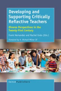 cover of the book Developing and Supporting Critically Reflective Teachers: Diverse Perspectives in the Twenty-First Century