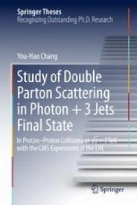 cover of the book Study of Double Parton Scattering in Photon + 3 Jets Final State: In Proton-Proton Collisions at √s = 7TeV with the CMS experiment at the LHC