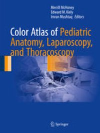 cover of the book Color Atlas of Pediatric Anatomy, Laparoscopy, and Thoracoscopy