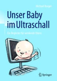 cover of the book Unser Baby im Ultraschall: Ein Begleiter für werdende Eltern