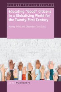 cover of the book Educating “Good” Citizens in a Globalising World for the Twenty-First Century