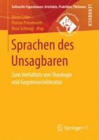 cover of the book Sprachen des Unsagbaren: Zum Verhältnis von Theologie und Gegenwartsliteratur