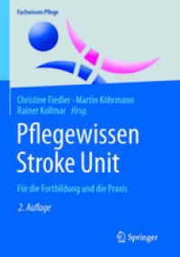 cover of the book Pflegewissen Stroke Unit: Für die Fortbildung und die Praxis