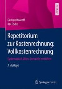 cover of the book Repetitorium zur Kostenrechnung: Vollkostenrechnung: Systematisch üben, Lernziele erreichen