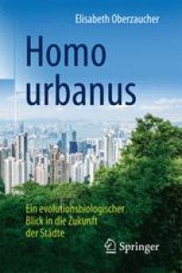 cover of the book Homo urbanus: Ein evolutionsbiologischer Blick in die Zukunft der Städte