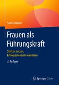 cover of the book Frauen als Führungskraft: Stärken nutzen, Erfolgspotenziale realisieren