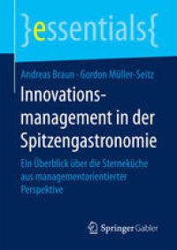 cover of the book Innovationsmanagement in der Spitzengastronomie: Ein Überblick über die Sterneküche aus managementorientierter Perspektive 