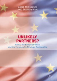 cover of the book Unlikely Partners?: China, the European Union and the Forging of a Strategic Partnership