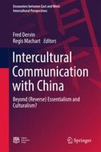 cover of the book Intercultural Communication with China: Beyond (Reverse) Essentialism and Culturalism?