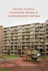 cover of the book Social Class and Television Drama in Contemporary Britain