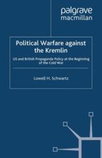 cover of the book Political Warfare against the Kremlin: US and British Propaganda Policy at the Beginning of the Cold War