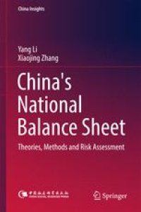 cover of the book China's National Balance Sheet: Theories, Methods and Risk Assessment