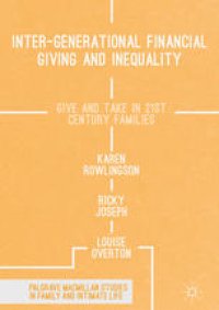 cover of the book Inter-generational Financial Giving and Inequality: Give and Take in 21st Century Families 