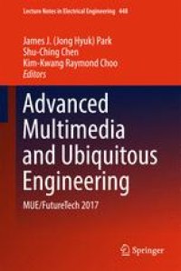 cover of the book Advanced Multimedia and Ubiquitous Engineering: MUE/FutureTech 2017