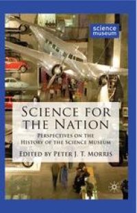 cover of the book Science for the Nation: Perspectives on the History of the Science Museum