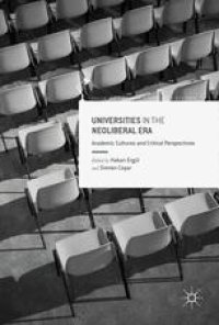 cover of the book Universities in the Neoliberal Era: Academic Cultures and Critical Perspectives 