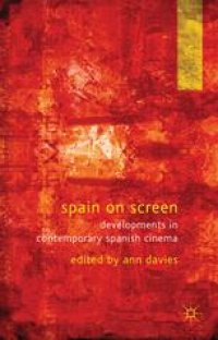 cover of the book Spain on Screen: Developments in Contemporary Spanish Cinema