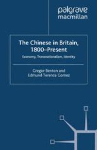 cover of the book The Chinese in Britain, 1800-Present: Economy, Transnationalism, Identity