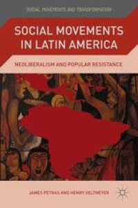 cover of the book Social Movements in Latin America: Neoliberalism and Popular Resistance