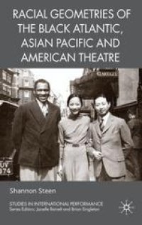 cover of the book Racial Geometries of the Black Atlantic, Asian Pacific and American Theatre