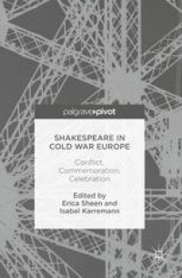 cover of the book Shakespeare in Cold War Europe: Conflict, Commemoration, Celebration