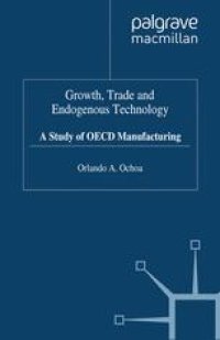 cover of the book Growth, Trade and Endogenous Technology: A Study of OECD Manufacturing