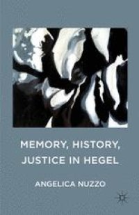 cover of the book Memory, History, Justice in Hegel