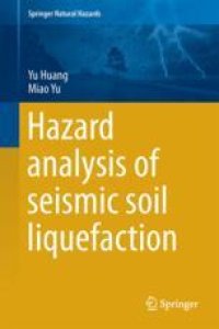 cover of the book Hazard Analysis of Seismic Soil Liquefaction