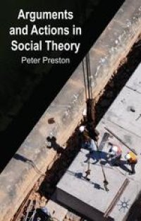 cover of the book Arguments and Actions in Social Theory