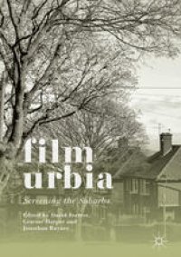 cover of the book Filmurbia: Screening the Suburbs