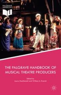 cover of the book The Palgrave Handbook of Musical Theatre Producers