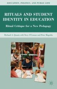 cover of the book Rituals and Student Identity in Education: Ritual Critique for a New Pedagogy