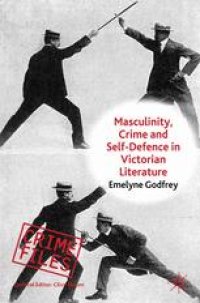 cover of the book Masculinity, Crime and Self-Defence in Victorian Literature