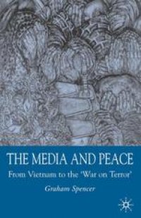 cover of the book The Media and Peace: From Vietnam to the ‘War on Terror’