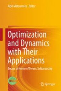 cover of the book Optimization and Dynamics with Their Applications: Essays in Honor of Ferenc Szidarovszky