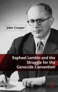 cover of the book Raphael Lemkin and the Struggle for the Genocide Convention