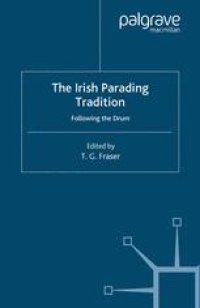 cover of the book The Irish Parading Tradition: Following the Drum