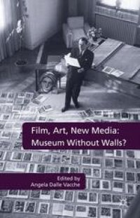 cover of the book Film, Art, New Media: Museum Without Walls?