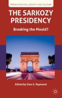 cover of the book The Sarkozy Presidency: Breaking the Mould?