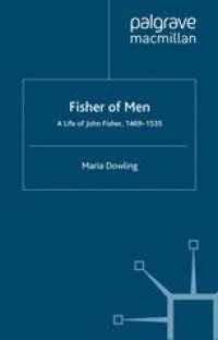 cover of the book Fisher of Men: A Life of John Fisher, 1469–1535: A Critical Biography