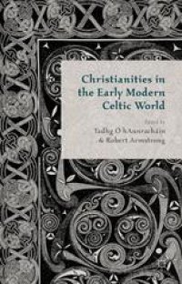 cover of the book Christianities in the Early Modern Celtic World