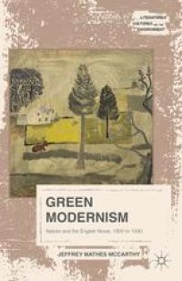 cover of the book Green Modernism: Nature and the English Novel, 1900 to 1930