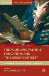 cover of the book The Founding Fathers, Education, and “The Great Contest”: The American Philosophical Society Prize of 1797