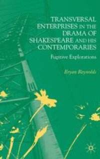 cover of the book Transversal Enterprises in the Drama of Shakespeare and his Contemporaries: Fugitive Explorations